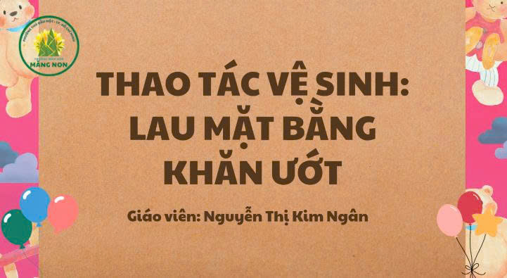Thao tác vệ sinh “Lau mặt bằng khăn ướt”